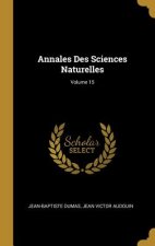 Annales Des Sciences Naturelles; Volume 15