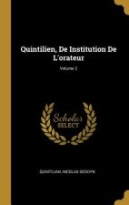 Quintilien, De Institution De L'orateur; Volume 2