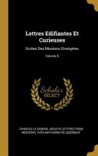 Lettres Edifiantes Et Curieuses: Ecrites Des Missions Etrangéres; Volume 8