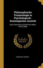 Philosophische Terminologie in Psychologisch-Soziologischer Ansicht: Diese Abhandlung Erhielt Den Welby-Preis (1898).