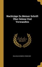 Nachträge Zu Meiner Schrift Über Selene Und Verwandtes