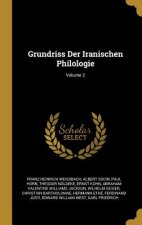 Grundriss Der Iranischen Philologie; Volume 2