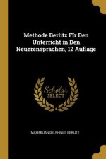 Methode Berlitz F?r Den Unterricht in Den Neuerensprachen, 12 Auflage