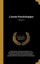 L'année Psychologique; Volume 13