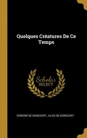 Quelques Créatures De Ce Temps