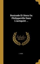 Rusicade Et Stora Ou Philippeville Dans L'antiquité ...