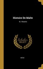 Histoire De Malte: -Iii. Histoire