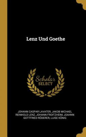 Lenz Und Goethe