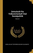 Zeitschrift Für Volkswirtschaft Und Sozialpolitik; Volume 1