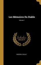 Les Mémoires Du Diable; Volume 1