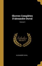 OEuvres Compl?tes D'alexandre Duval; Volume 9