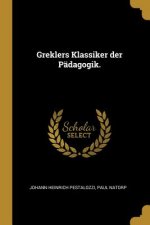 Greklers Klassiker Der Pädagogik.