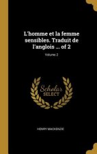 L'homme et la femme sensibles. Traduit de l'anglois ... of 2; Volume 2