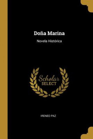 Do?a Marina: Novela Histórica
