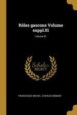 Rôles gascons Volume suppl.01; Volume 01