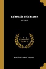 La bataille de la Marne; Volume 01