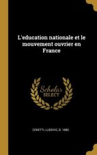 L'education nationale et le mouvement ouvrier en France