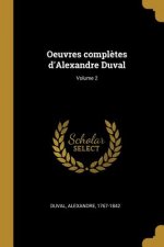 Oeuvres compl?tes d'Alexandre Duval; Volume 2