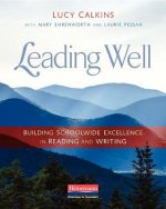 Leading Well: Building Schoolwide Excellence in Reading and Writing