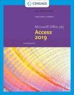 New Perspectives Microsoft (R)Office 365 & Access (R)2019 Comprehensive