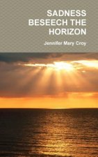 Sadness Beseech the Horizon