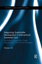 Integrating Sustainable Development in International Investment Law