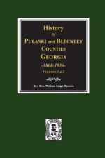 History of Pulaski and Bleckley Counties, Georgia 1808-1956. (Volumes 1 & 2)