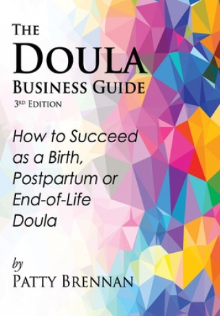 Doula Business Guide, 3rd Edition