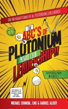 ABC's of Plutonium Private Club Leadership