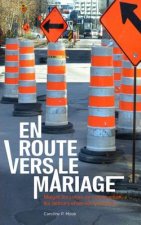 En Route Vers Le Mariage: Malgré Les Zones de Construction, Les Détours Et Les Rues Barrées...