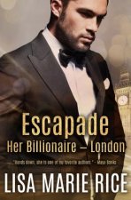 Escapade: Her Billionaire - London