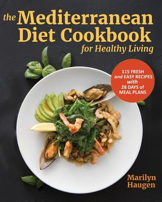 Mediterranean Diet Cookbook for Healthy Living