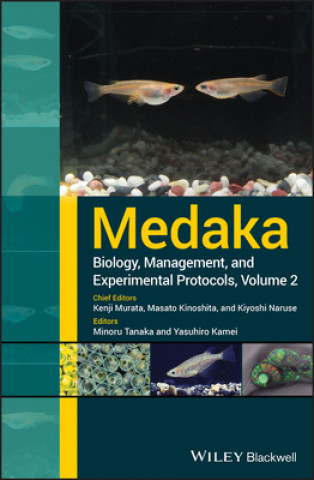 Medaka: Biology, Management, and Experimental Prot ocols