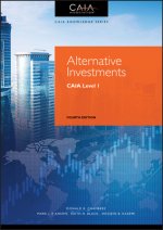 Alternative Investments - CAIA Level I, Fourth Edition