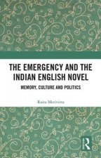 Emergency and the Indian English Novel
