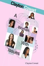 Woman With Issues