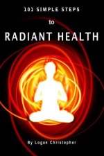 101 Simple Steps to Radiant Health