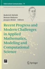 Recent Progress and Modern Challenges in Applied Mathematics, Modeling and Computational Science