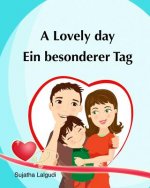 Kids Valentine book in German: A Lovely Day. Ein besonderer Tag: (Bilingual Edition) English German picture book for Children. Valentine books for ki