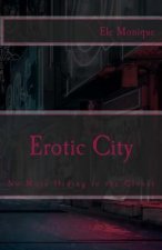 Erotic City: No More Hiding in the Closet