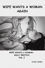 Wife Wants a Woman Again