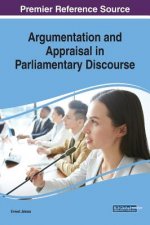 Argumentation and Appraisal in Parliamentary Discourse
