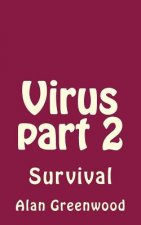Virus Part 2: Survival