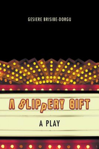 Slippery Gift