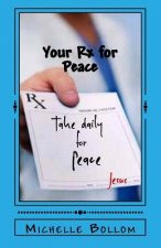 Your Rx for Peace: A Worry-Free Life