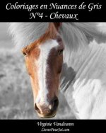 Coloriages en Nuances de Gris - N° 4 - Chevaux: 25 images de chevaux toutes en nuances de gris ? colorier