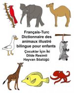 Français-Turc Dictionnaire des animaux illustré bilingue pour enfants