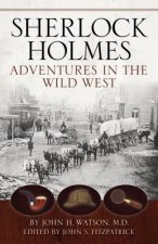 Sherlock Holmes: Adventures in the Wild West