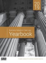 Business Valuation Case Law Yearbook, 2019 Edition