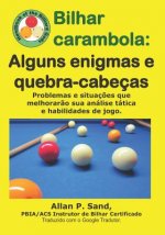 Bilhar Carambola - Alguns Enigmas E Quebra-Cabeças: Problemas E Situaç?es Que Melhorar?o Sua Análise Tática E Habilidades de Jogo.